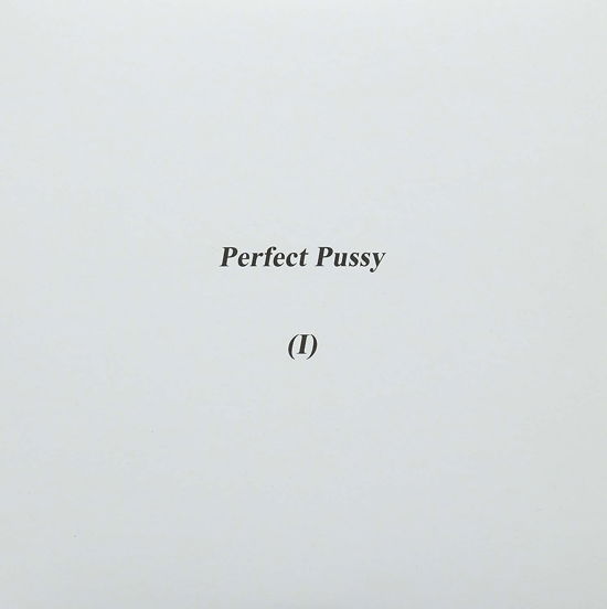 Cover for Perfect Pussy · (I) (LP) (2014)