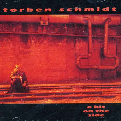 Cover for Torben Schmidt · A Bit on the Side (CD) (2007)