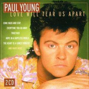 Love Will Tear Us Apart - Paul Young - Musikk - COLUMBIA - 5099750545027 - 27. mars 2006
