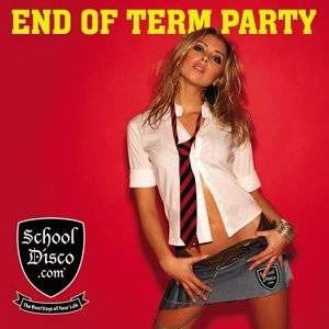 Cover for School Disco.Com-End Of Term P · Schooldisco.com - End of Term (CD) (2010)