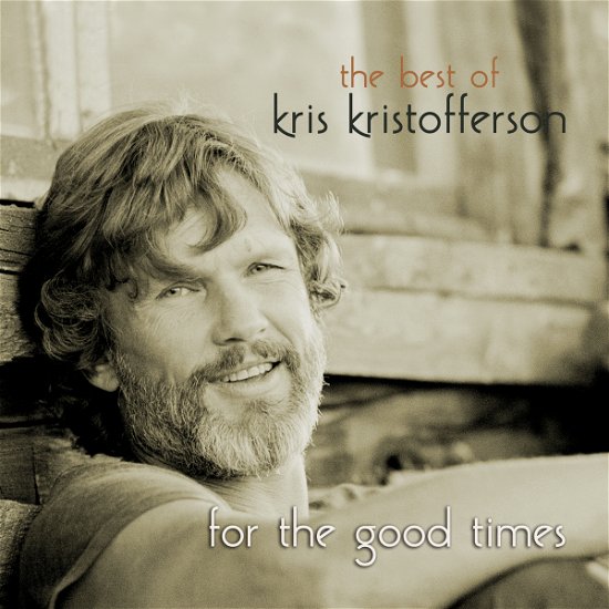 Cover for Kris Kristofferson · For the Good Times-the Best of Kris Kristofferso (CD) (2005)