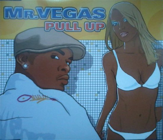 Cover for Mr. Vegas  · Pull Up (CD)
