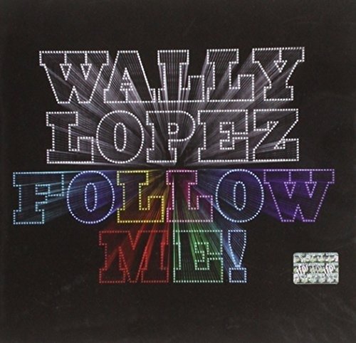 Cover for Wally Lopez · Follow Me (CD) (2013)