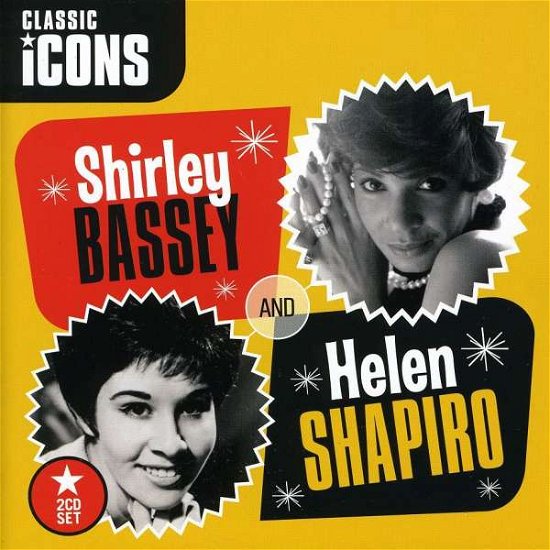Cover for Bassey, Shirley &amp; Helen Shapiro · Classic Icons (CD) (2011)
