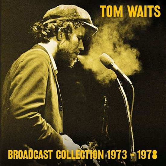 Cover for Tom Waits · Broadcast Collection 1973-78 (Fm) (CD) (2017)