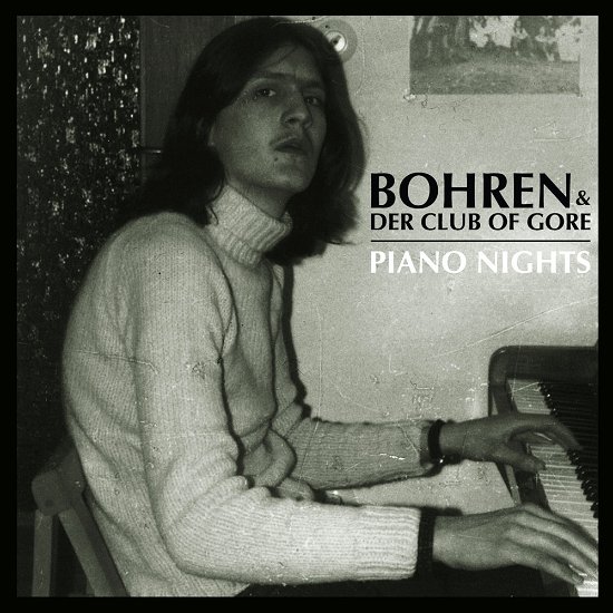 Cover for Bohren &amp; Der Club of Gore · Piano Nights (CD) (2018)