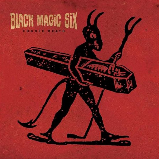 Cover for Black Magic Six  · Choose Death (Red) (VINIL) (2017)