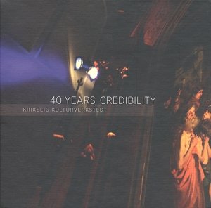 Cover for 40 Years Credibility (CD) (2016)