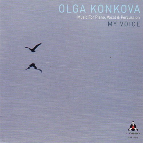 Cover for Olga Konkova · My Voice: Music for Piano Vocal &amp; Percussion (CD) [Digipak] (2013)