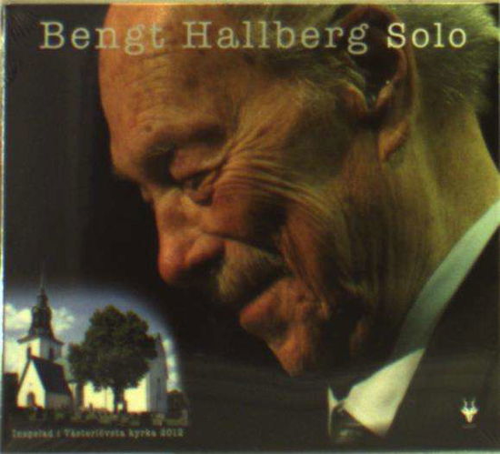 Solo - Bengt Hallberg - Music - GAZELL RECORDS - 7393775112027 - April 8, 2016