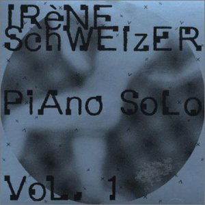 Piano Solo 1 - Irene Schweizer - Musik - INTAKT - 7619942502027 - 1. August 2010