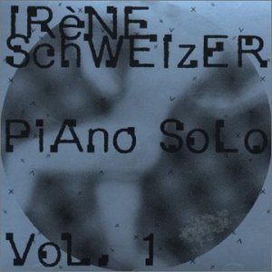 Piano Solo 1 - Irene Schweizer - Musik - INTAKT - 7619942502027 - 1. august 2010