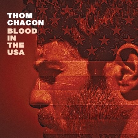 Cover for Thom Chacon · Blood in the USA (CD) (2018)