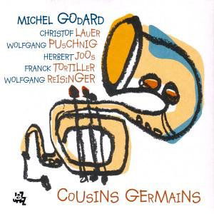 Cousinsgermains - Michel Godard - Muzyka - CAMJAZZ - 8024709777027 - 25 czerwca 2015