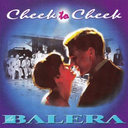 La Balera - Cheeck to Cheek - Musik - Vari - 8030615202027 - 
