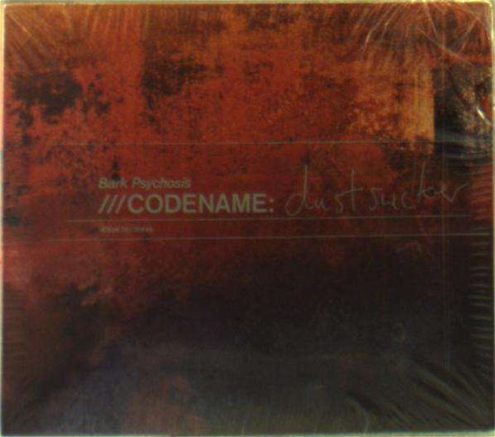 Codename - Dustsucker - Bark Psychosis - Musik - Fire - 8092361059027 - 11. oktober 2013
