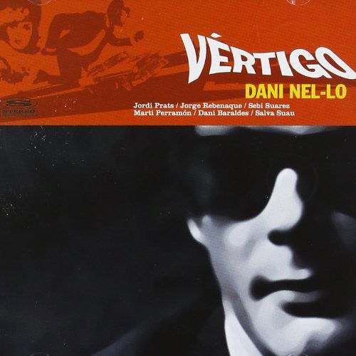 Vertigo - Dani Nel-Lo - Music - BLUE MOON - 8427328025027 - December 19, 2019