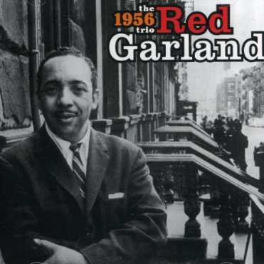 1956 Trio with Paul Chambers & Art Taylor - Red Garland - Muziek - ESSENTIAL JAZZ - 8436028554027 - 27 november 2006