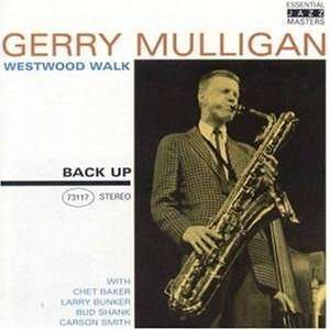 Westwood Walk - Gerry Mulligan - Musik - BACK UP - 8712177046027 - 8. april 2004