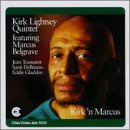 Cover for Kirk Lightsey Quintet · Kirk 'N Marcus (CD) (1999)
