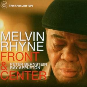 Cover for Melvin -Trio- Rhyne · Front &amp; Centre (CD) (2007)