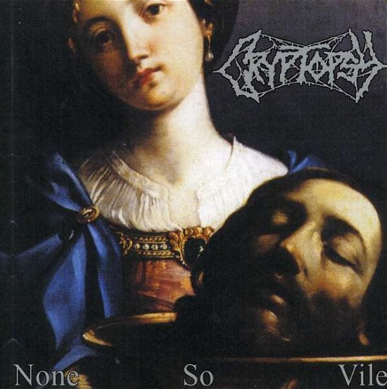Cover for Cryptopsy · None So Vile (CD) (2009)