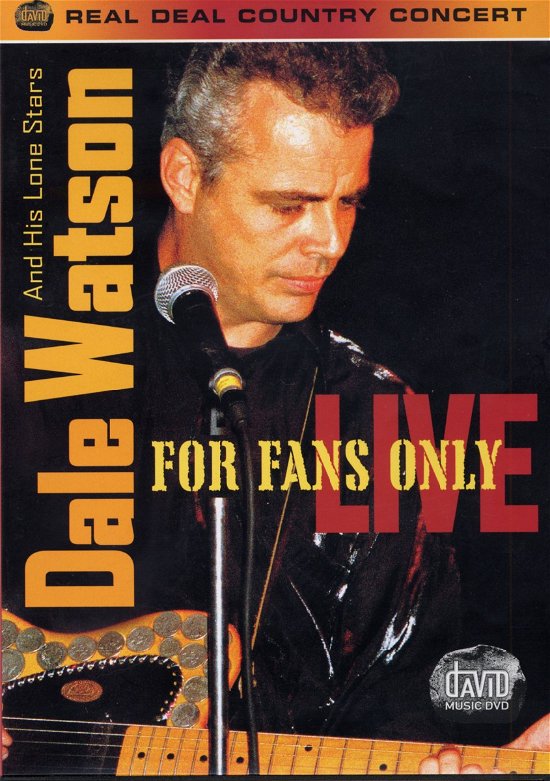 Cover for Watson, Dale &amp; Lone Stars · Dale Watson and His Lone Stars: For Fans Only (DVD) [Live edition] (2002)