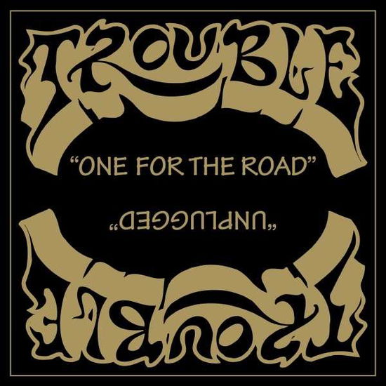 One For The Road - Trouble - Muziek - NAPALM RECORDS - 8715392211027 - 1 oktober 2021