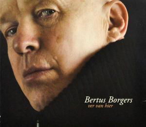 Ver Van Hier - Bertus Borgers - Música - HEARTSELLING - 8718036994027 - 28 de janeiro de 2010