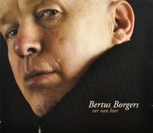 Cover for Bertus Borgers · Ver Van Hier (CD) (2010)