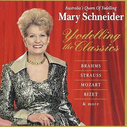 Cover for Mary Schneider · Yodelling The Classics (CD) (2017)