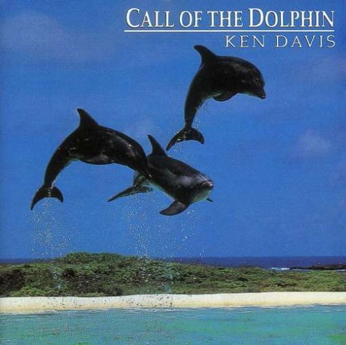 Cover for Ken Davis · Call of the Dolphin (CD) (2005)