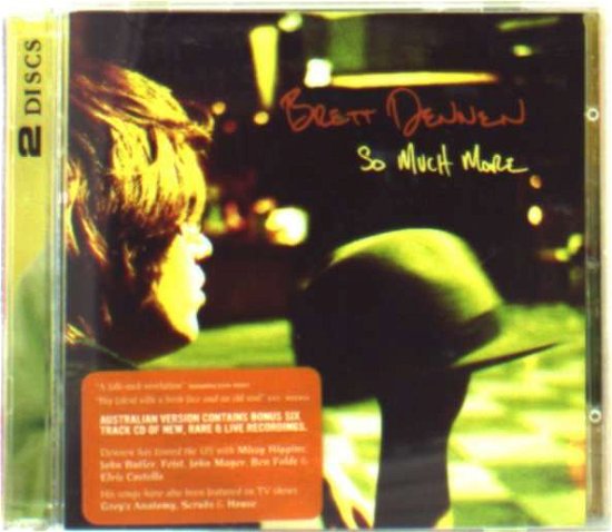 Cover for Brett Dennen · So Much More [bonus Disc]  [australian Import] (CD) (2008)