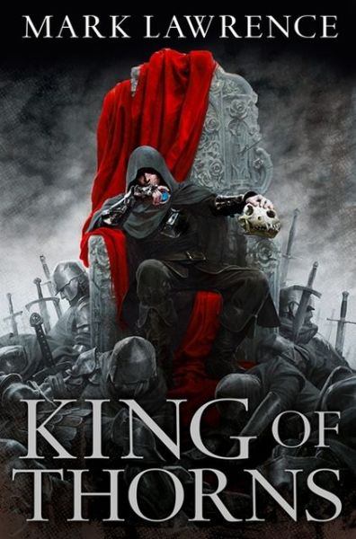 King of Thorns - The Broken Empire - Mark Lawrence - Książki - HarperCollins Publishers - 9780007439027 - 25 kwietnia 2013