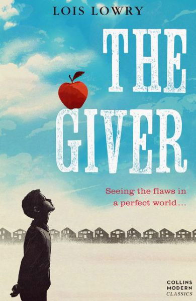 Essential Modern Classics (The Giver) - Essential Modern Classics - Lois Lowry - Books - HarperCollins Publishers - 9780008135027 - January 29, 2015