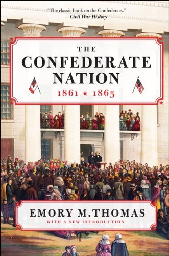 Cover for Emory M. Thomas · The Confederate Nation: 1861-1865 (Paperback Book) [Reprint edition] (2013)