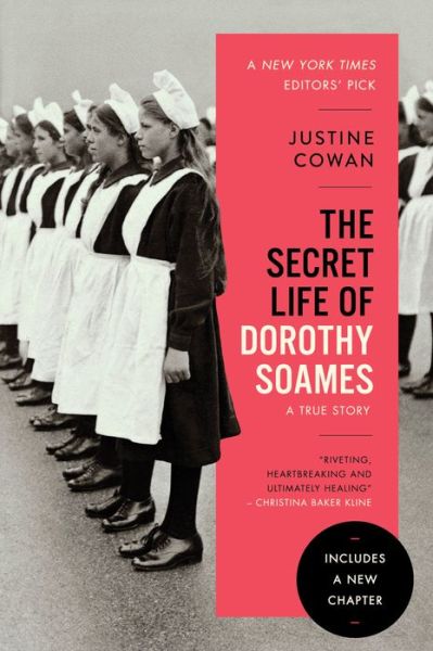 Cover for Justine Cowan · The Secret Life of Dorothy Soames: A True Story (Paperback Book) (2022)