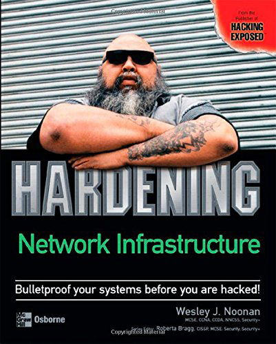 Hardening Network Infrastructure - Wes Noonan - Books - McGraw-Hill Osborne Media - 9780072255027 - May 6, 2004