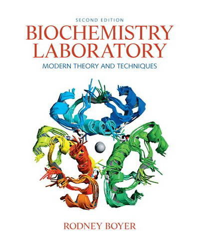 Cover for Rodney F. Boyer · Biochemistry Laboratory: Modern Theory and Techniques (2nd Edition) (Paperback Book) (2010)