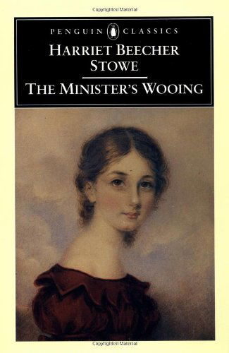 Cover for Harriet Beecher Stowe · The Minister's Wooing (Pocketbok) [New edition] (1999)