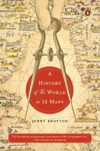 A History of the World in 12 Maps - Jerry Brotton - Books - Penguin Books - 9780143126027 - October 28, 2014