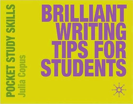 Brilliant Writing Tips for Students - Pocket Study Skills - Julia Copus - Livros - Bloomsbury Publishing PLC - 9780230220027 - 30 de julho de 2009