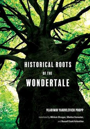 Cover for Vladimir Yakovlevich Propp · Historical Roots of the Wondertale (Hardcover Book) (2025)