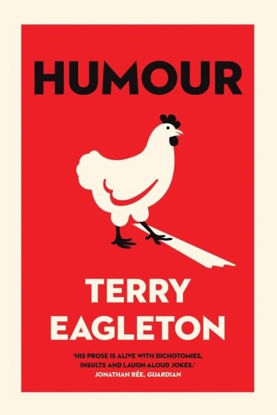 Humour - Terry Eagleton - Kirjat - Yale University Press - 9780300255027 - tiistai 10. toukokuuta 2022