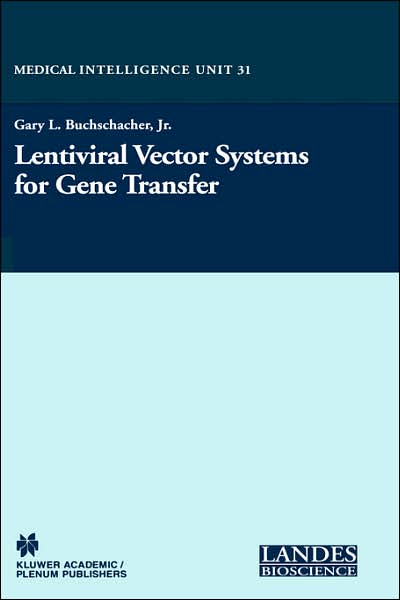 Cover for Gary L Buchschacher · Lentiviral Vector Systems for Gene Transfer (Hardcover Book) [2003 edition] (2003)