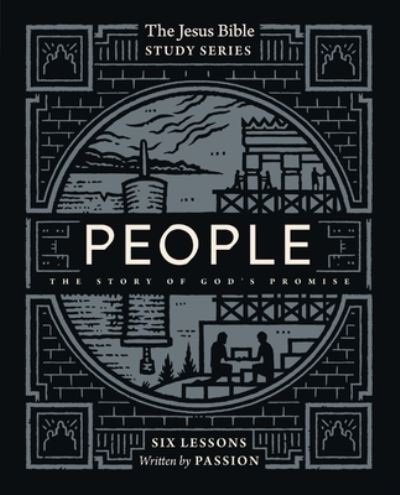 Cover for Passion Publishing · People Bible Study Guide: The Story of God’s Promise - Jesus Bible Study Series (Paperback Book) (2023)