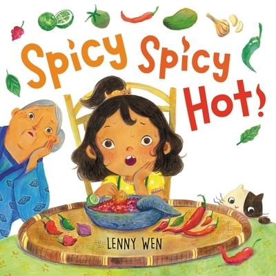 Cover for Lenny Wen · Spicy Spicy Hot! (Hardcover Book) (2023)