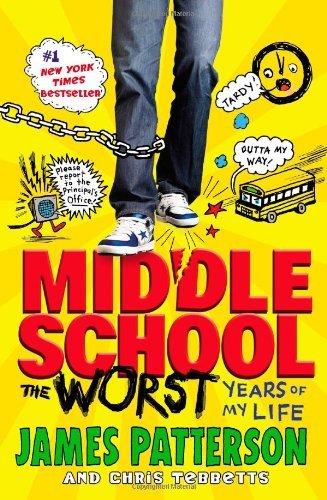 Cover for James Patterson · Middle School, The Worst Years of My Life (Hardcover bog) [Reprint edition] (2014)