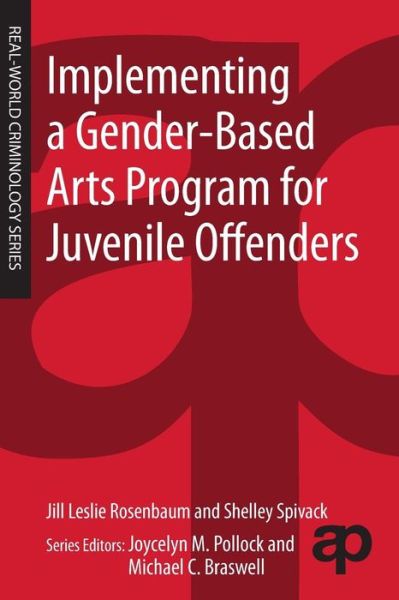Cover for Jill Leslie Rosenbaum · Implementing a Gender-Based Arts Program for Juvenile Offenders (Paperback Book) (2013)