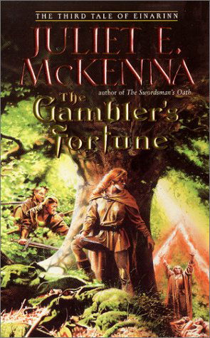 Cover for Juliet E. Mckenna · The Gambler's Fortune: the Third Tale of Einarinn (Paperback Book) (2001)